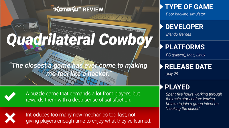 Illustration for article titled Quadrilateral Cowboy: The Kotaku Review